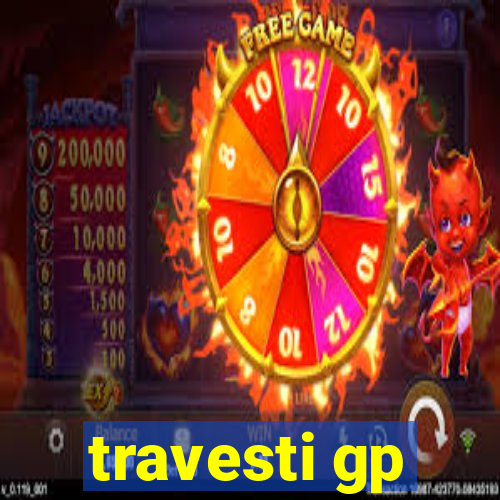 travesti gp